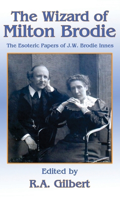 The Wizard of Milton Brodie: The Esoteric Paper... 1870450698 Book Cover