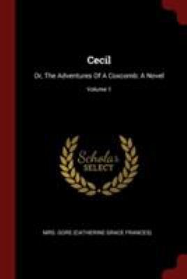 Cecil: Or, The Adventures Of A Coxcomb: A Novel... 1376131536 Book Cover