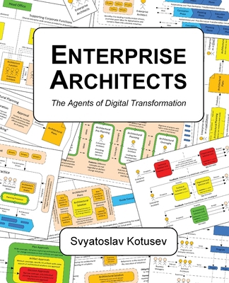 Enterprise Architects: The Agents of Digital Tr... 1763648621 Book Cover