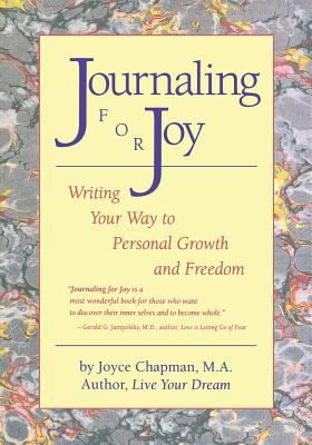 Journaling For Joy: Writing Your Way to Persona... 1490384235 Book Cover