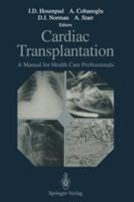 Cardiac Transplantation: A Manual for Health Ca... 1461277574 Book Cover