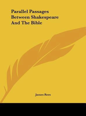 Parallel Passages Between Shakespeare And The B... 1161584781 Book Cover