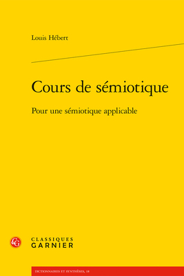 Cours de Semiotique: Pour Une Semiotique Applic... [French] 2406096548 Book Cover