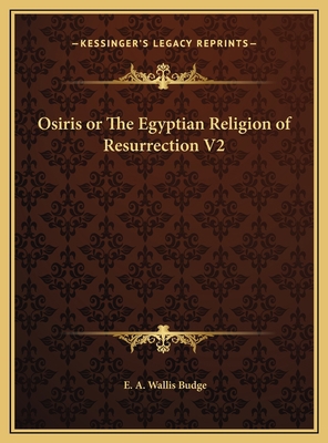 Osiris or The Egyptian Religion of Resurrection V2 116979159X Book Cover