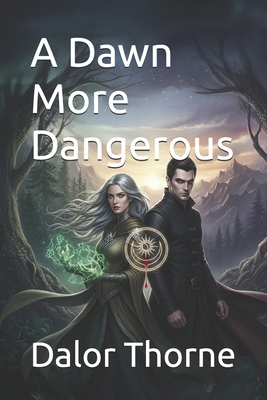 A Dawn More Dangerous B0FTWWTQ7H Book Cover