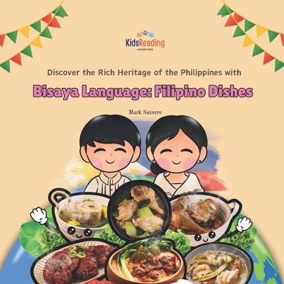 Bisaya Language: Filipino Dishes B0DDPQP934 Book Cover