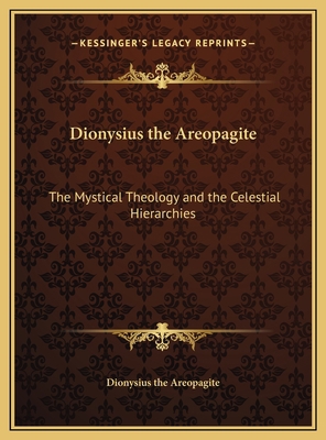 Dionysius the Areopagite: The Mystical Theology... 1169679498 Book Cover