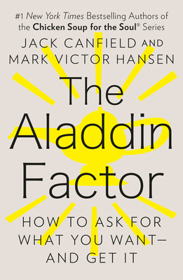 The Aladdin Factor: How to Ask for What You Wan... 0425150755 Book Cover