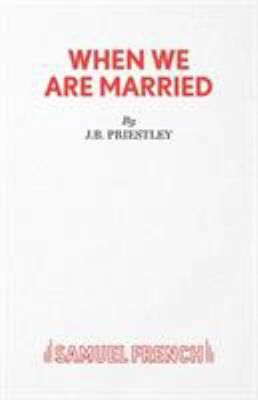 When We Are Married 0573014760 Book Cover