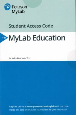 Mylab Education with Enhanced Pearson Etext -- ... 0134442555 Book Cover