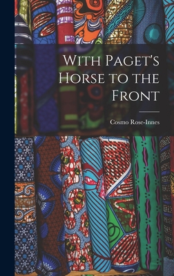 With Paget's Horse to the Front 1017656088 Book Cover