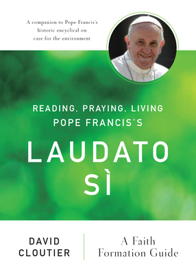 Reading, Praying, Living Pope Francis's Laudato... 0814647545 Book Cover