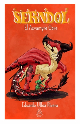 Serndol: El Asvamyre Ocre [Spanish] B0DZDK3FXX Book Cover