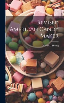 Revised American Candy Maker 1019910119 Book Cover