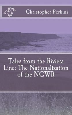 Tales from the Riviera Line: The Nationalizatio... 1542641713 Book Cover