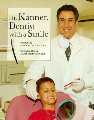 Dr Kanner, Dentist W/ A Smile 0516262475 Book Cover