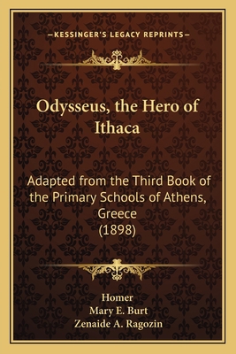 Odysseus, the Hero of Ithaca: Adapted from the ... 1164891456 Book Cover