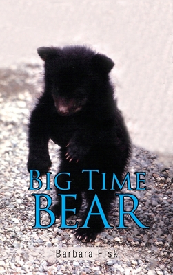 Big Time Bear 1955070377 Book Cover