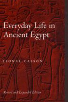 Everyday Life in Ancient Egypt 0801866014 Book Cover