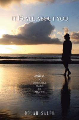 It Is All About You: A Responsible Search for M... 1982200472 Book Cover