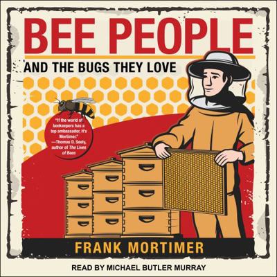 Bee People and the Bugs They Love 1705233139 Book Cover