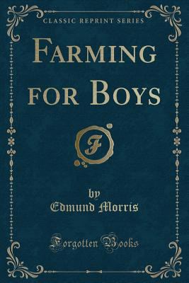 Farming for Boys (Classic Reprint) 1330133668 Book Cover