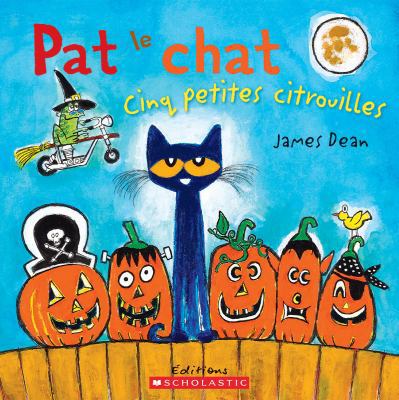 Pat Le Chat: Cinq Petites Citrouilles [French] 1443154849 Book Cover