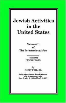 The International Jew Volume II: Jewish Activit... 1593640129 Book Cover