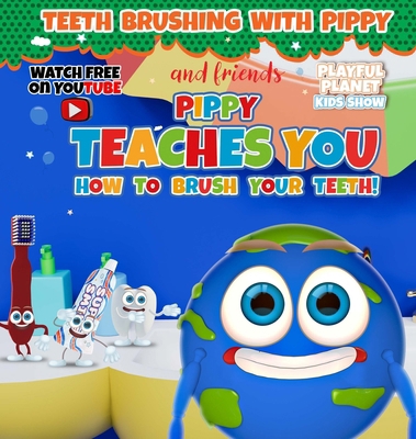 Pippy Teaches You How to Brush Your Teeth! B0GRKWPW5R Book Cover