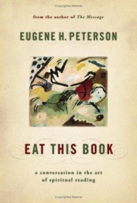 Eat This Book: A Conversation in the Art of Spi... 0802829481 Book Cover