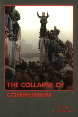 The Collapse of Communism: Volume 473 0817998128 Book Cover