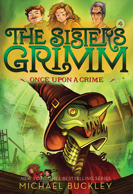 Once Upon a Crime (the Sisters Grimm #4): 10th ... 1419720074 Book Cover