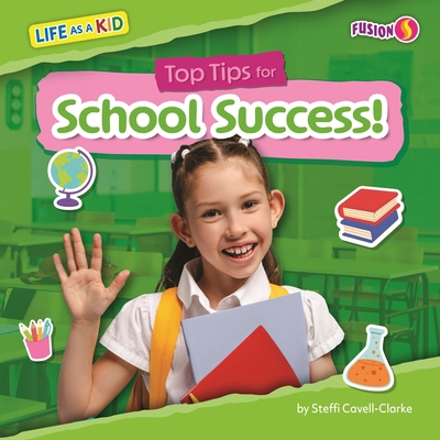Top Tips for School Success! B0GMT2CYXS Book Cover