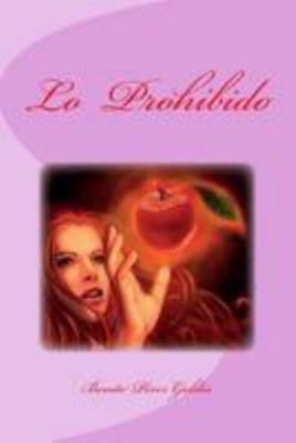 Lo Prohibido [Spanish] 1530892511 Book Cover