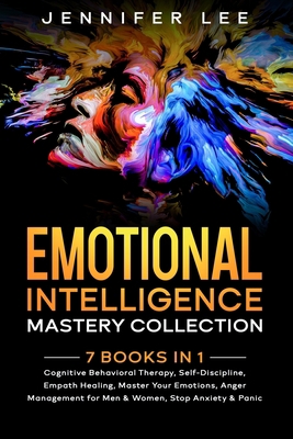Emotional Intelligence Mastery Collection: 7 Bo... B086PPKKWR Book Cover