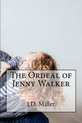 The Ordeal of Jenny Walker 1726365824 Book Cover