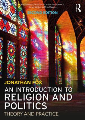 An Introduction to Religion and Politics: Theor... 1138740101 Book Cover