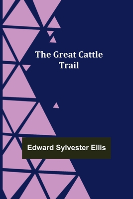 The Great Cattle Trail 9356232873 Book Cover