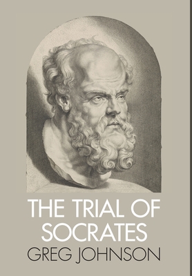 The Trial of Socrates 1642640182 Book Cover