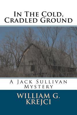 In The Cold, Cradled Ground 0615594891 Book Cover