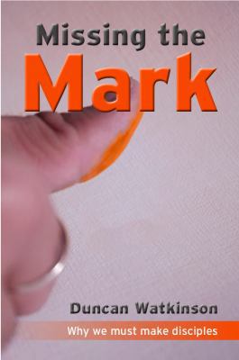 Missing the Mark 0997633298 Book Cover