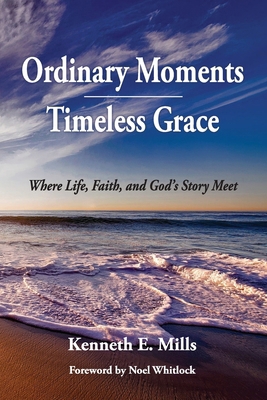 Ordinary Moments, Timeless Grace Book Cover
