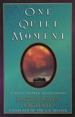 One Quiet Moment: A Daily Devotional 1565075358 Book Cover