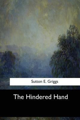 The Hindered Hand 154706109X Book Cover