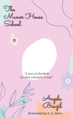 The Manor House School 1641817267 Book Cover