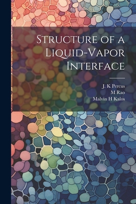 Structure of a Liquid-vapor Interface 1021436925 Book Cover