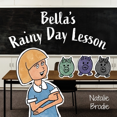 Bella's Rainy Day Lesson 1925452492 Book Cover