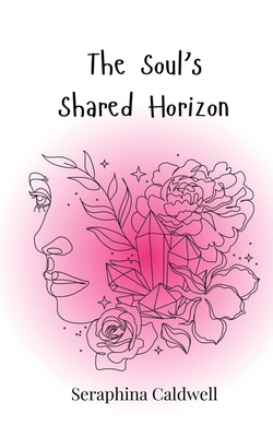 The Soul's Shared Horizon 3690815061 Book Cover