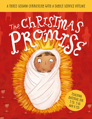 The Christmas Promise Sunday School Lessons: A ... 1784989029 Book Cover