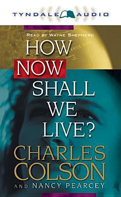 How Now Shall We Live 0842352090 Book Cover